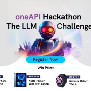 Call For Developers to Build the Next-Gen LLM In the ‘oneAPI Hackathon: The LLM Challenge’